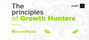 The Principles of Growth hunting by Growthrocks - Growth Hacking Marketing Agency